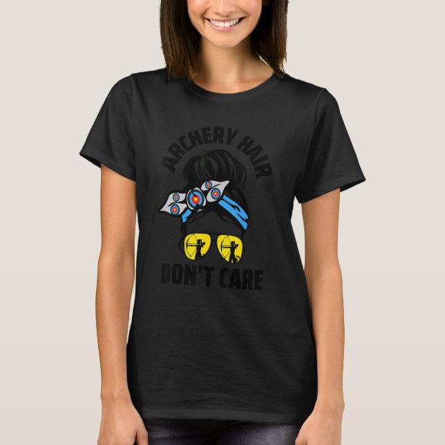 T-shirt Archery Hair Don't Care Messy Bun Woman Bow And Ar (Devant)