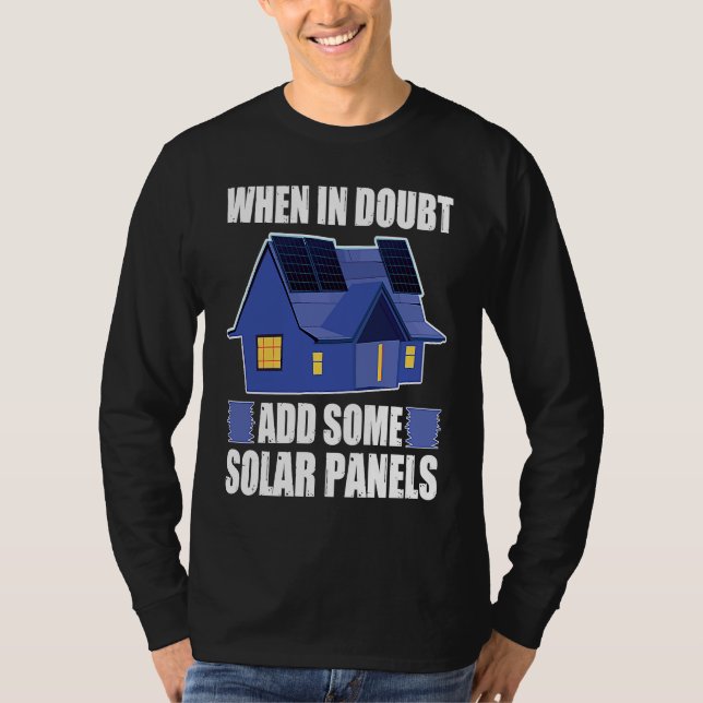 T-shirt Architect When In Doubt Add Some Solar Panels (Devant)