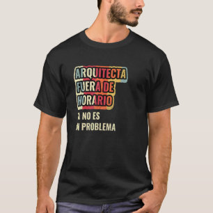 T-shirt Architecte hors horaire n'est plus mon problème