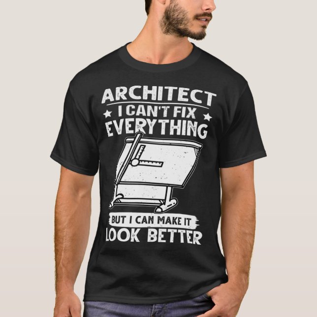 T-shirt Architecte Je ne peux pas tout réparer, mais le fa (Devant)