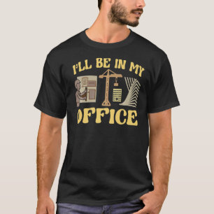 T-shirt Architecture Stoneman Je serai dans mon bureau Arc