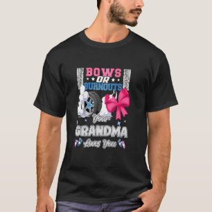 T-shirt Arcs ou brûlures Votre grand-mère vous aime Vous r