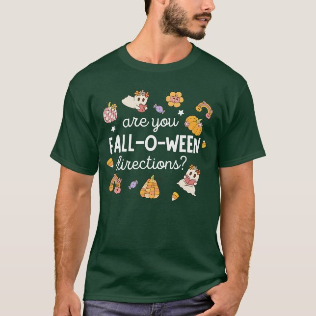 T-shirt are You Fall O Ween Directions Halloween Teacher G (Devant)