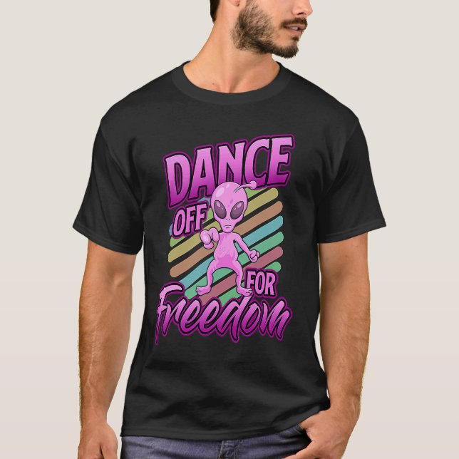 T-shirt Area 51  Alien Dance Off For Freedom (Devant)