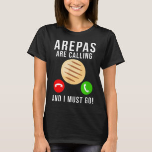 T-shirt Arepas Citation drôle Colombienne Vénézuélienne Ar
