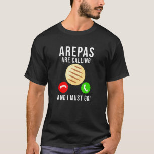 T-shirt Arepas Citation drôle Colombienne Vénézuélienne Ar