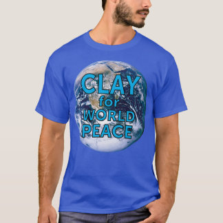 T-shirt Argile pour l'Humour de la poterie de la paix mond