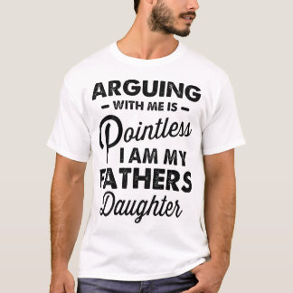 T-shirt Argumenter Avec Moi N'A Rien À Voir Je Suis Mes Pè