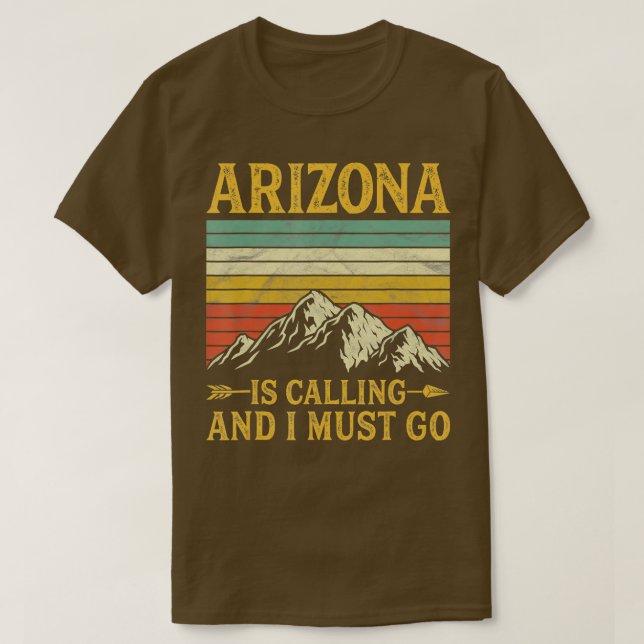 T-shirt Arizona Appelle Et Je Dois Y Aller (Design devant)