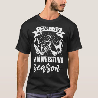 T-shirt Arm Bar Wrestling Je ne peux pas c`est Arm Wrestli