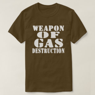 T-shirt Arme De Destruction Du Gaz