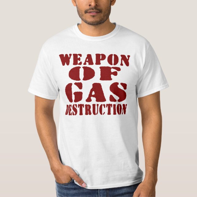 T-shirt Arme De Destruction Du Gaz (Devant)