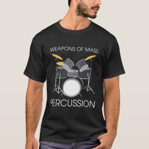 T-shirt Arme De Percussion De Masse