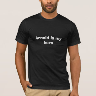 T-shirt Arnold est mon héros