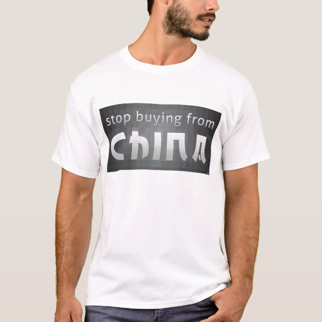 T-shirt Arrêter d'acheter de la Chine (Devant)