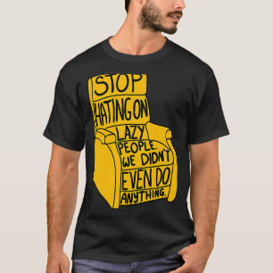 T-shirt Arrêter de haïr sur les personnes blondes Recliner