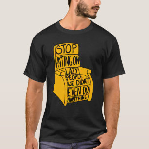 T-shirt Arrêter de haïr sur les personnes blondes Recliner
