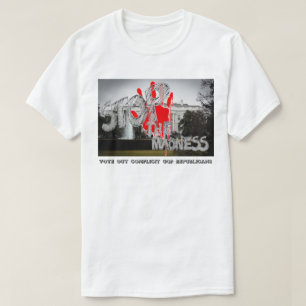 T-SHIRT ARRÊTER LA FOLIE - VOTEZ LES RÉPUBLICAINS COMPLICI