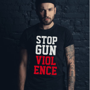 T-shirt Arrêter la violence armée dans le monde