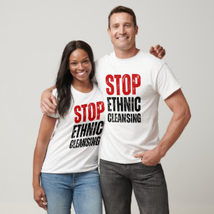 T-shirt Arrêter le nettoyage ethnique   Lutte contre le gé