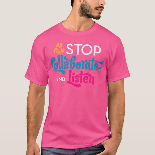 T-shirt Arrêter l'écoute collaborative - Adapté classique (Devant)