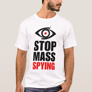 T-shirt Arrêter l'espionnage en masse   État anti-surveill