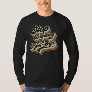 T-shirt Arrêtez de boire le Kool Aid Infos Médias Msm Cerv