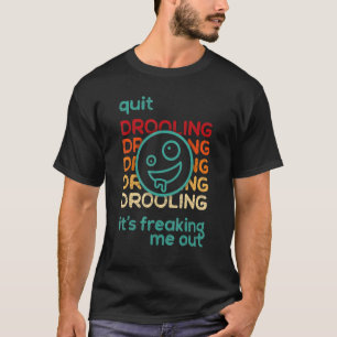 T-shirt Arrêtez de me droguer, ça me fait peur