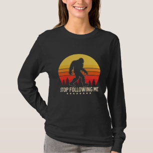 T-shirt Arrêtez de me suivre   Design rétro Bigfoot