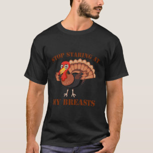 T-shirt Arrêtez De Piocher Dans Mes Seins De Turquie Drôle