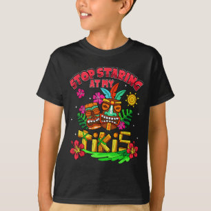 T-shirt Arrêtez de regarder mes Tikis Luau d'été Hawaïen A