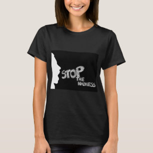 T-shirt Arrêtez la folie