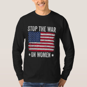 T-shirt Arrêtez La Guerre Aux Femmes Drapeau Américain Pro