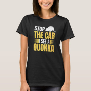 T-shirt Arrêtez La Voiture Je Vois Un Design Quokka Pour U