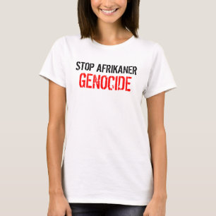 T-SHIRT ARRÊTEZ LE GÉNOCIDE D'AFRIKANER
