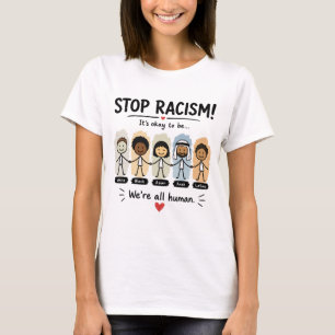T-shirt Arrêtez le racisme, nous sommes tous humains