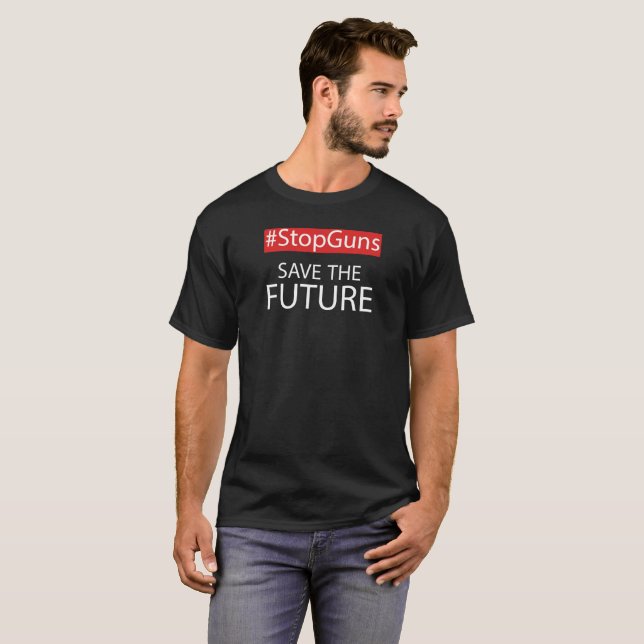 T-shirt Arrêtez les armes à feu et faites gagner votre (Devant entier)