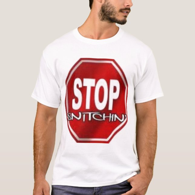 T-SHIRT ARRÊTEZ SNITCHIN (Devant)
