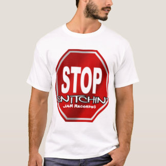 T-shirt Arrêtez Snitchin