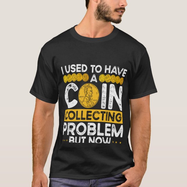 T-shirt Arrière-Presse J'Avais Un Problème De Collecte De  (Devant)