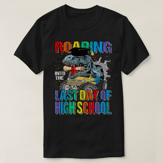 T-shirt Arrivée À La Dernière Journée Du Monstre Du Lycée  (Design devant)