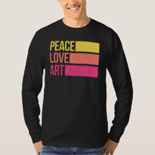 T-shirt Art Art Artiste Enseignant Artiste Paix Amour Art
