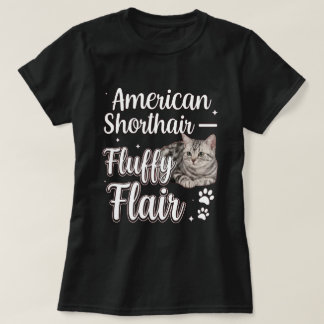 T-shirt Art de chat American Shorthair Fluffy Flair