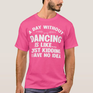 T-shirt Art de danse amusant pour fille femme danseuse amo