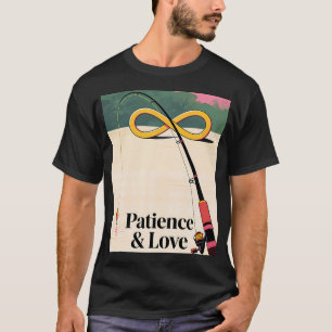 T-shirt Art de pêche à la patience et à l'amour