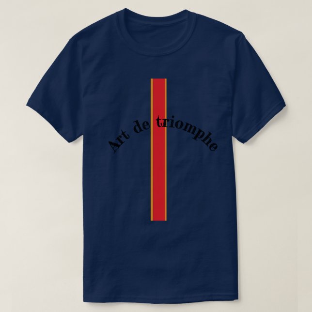 T-shirt Art de Triomphe   (Design devant)