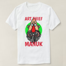 ART THEF MANUK T SHIRT