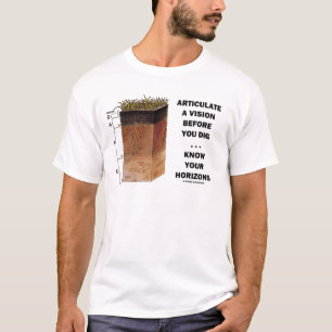 T-shirt Articulez une vision avant que vous creusiez… des