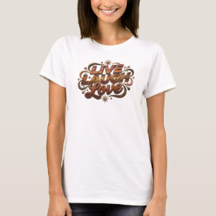 T-shirt Artistique VIVE RIRE AMOUR Art à porter