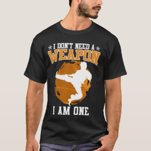 T-shirt Arts martiaux chinois Je n'ai pas besoin d'une arm